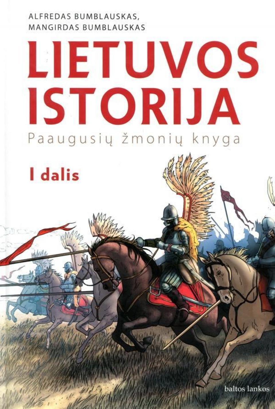 „Lietuvos istorija: paaugusių žmonių knyga“, 2017 m.